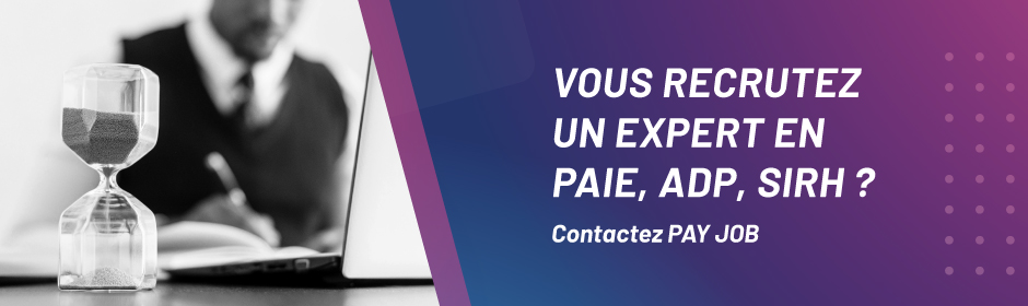 Vous recrutez un Expert en Paie